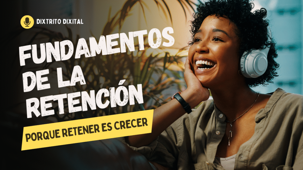 Fundamentos de la Retencion de Usuarios: Como hacer que tus usuarios se queden??? 8 la Retención de Usuarios