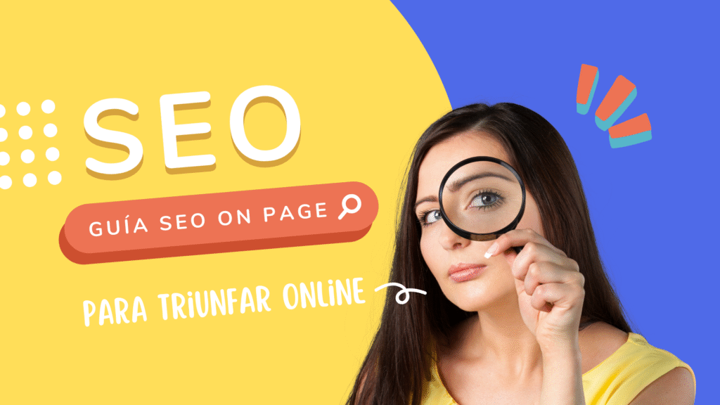 La Guia SEO On Page para Triunfar Online 5 GUÍA SEO ON PAGE